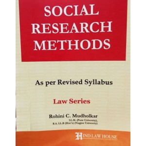 Hind Law House's Social Research Methods for BA. LL.B & LLB [New Syllabus] by Rohini C. Mudholkar	
